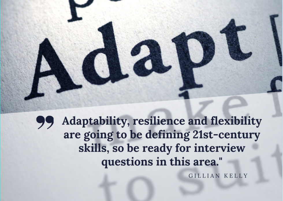 Prepping for 'Adaptability' and 'Agility' Interview Questions The